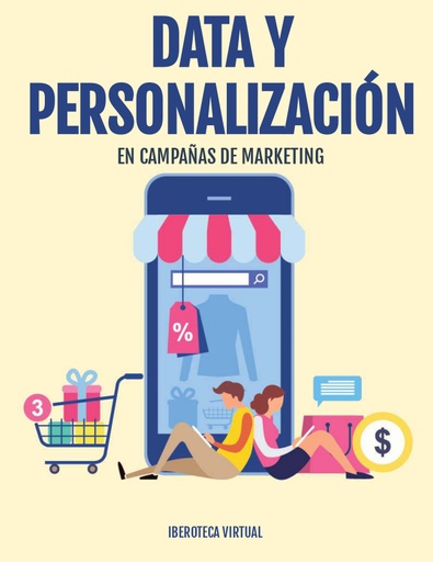 DATA Y PERSONALIZACIÓN EN CAMPAÑAS DE MARKETING