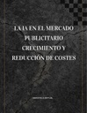 LA IA EN EL MERCADO PUBLICITARIO CRECIMIENTO Y REDUCCIÓN DE COSTES