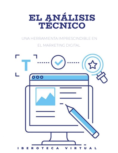 EL ANÁLISIS TÉCNICO UNA HERRAMIENTA IMPRESCINDIBLE EN EL MARKETING DIGITAL