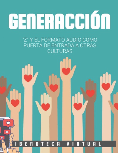 LA GENERACIÓN Z Y EL FORMATO AUDIO COMO PUERTA DE ENTRADA A OTRAS CULTURAS
