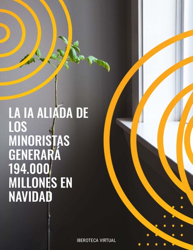 LA IA ALIADA DE LOS MINORISTAS GENERARÁ 194.000 MILLONES EN NAVIDAD