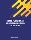 CÓMO FUNCIONAN LOS SISTEMAS RMM ACTUALES