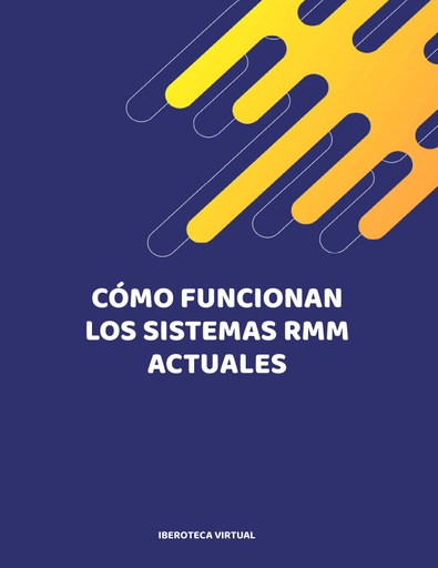 CÓMO FUNCIONAN LOS SISTEMAS RMM ACTUALES
