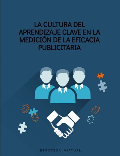 LA CULTURA DEL APRENDIZAJE CLAVE EN LA MEDICIÓN DE LA EFICACIA PUBLICITARIA
