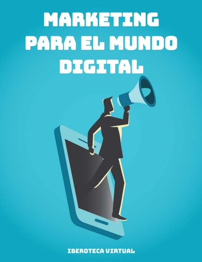 MARKETING PARA EL MUNDO DIGITAL