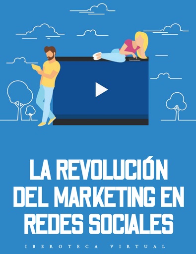 LA REVOLUCIÓN DEL MARKETING EN REDES SOCIALES