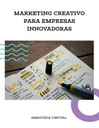 MARKETING CREATIVO PARA EMPRESAS INNOVADORAS