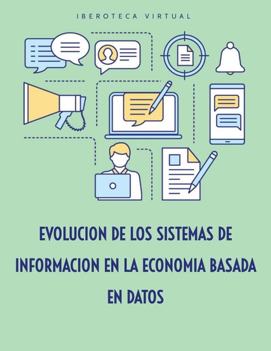 EVOLUCION DE LOS SISTEMAS DE INFORMACION EN LA ECONOMIA BASADA EN DATOS