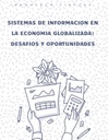 SISTEMAS DE INFORMACION EN LA ECONOMIA GLOBALIZADA: DESAFIOS Y OPORTUNIDADES