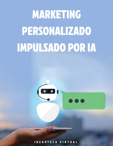 MARKETING PERSONALIZADO IMPULSADO POR IA