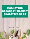 MARKETING BASADO EN DATOS Y ANALÍTICA DE IA