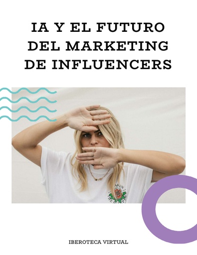 IA Y EL FUTURO DEL MARKETING DE INFLUENCERS