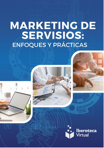 MARKETING DE SERVICIOS - ENFOQUES Y PRACTICAS