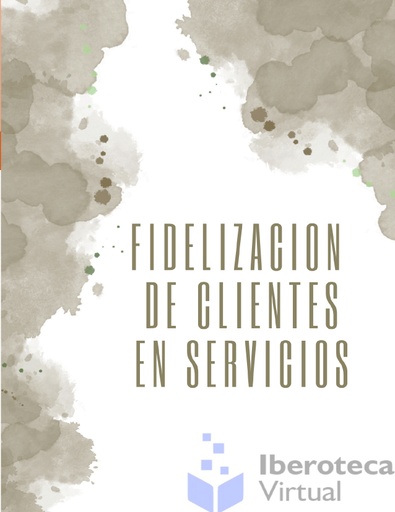 FIDELIZACIÓN DE CLIENTES DE SERVICIOS