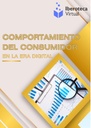 COMPORTAMIENTO DEL CONSUMIDOR EN LA ERA DIGITAL