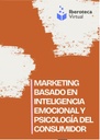 MARKETING BASADO EN INTELIGENCIA EMOCIONAL Y PSICOLOGÍA DEL CONSUMIDOR