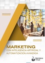 MARKETING CON INTELIGENCIA ARTIFICIAL Y AUTOMATIZACIÓN AVANZADA