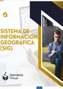 SISTEMAS DE INFORMACIÓN GEOGRÁFICA (SIG)