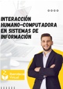 INTERACCIÓN HUMANO-COMPUTADORA EN SISTEMAS DE INFORMACIÓN