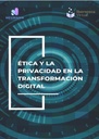 ÉTICA Y PRIVACIDAD EN SISTEMAS DE INFORMACIÓN