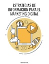 ESTRATEGIAS DE INFORMACION PARA EL MARKETING DIGITAL