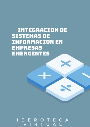 INTEGRACION DE SISTEMAS DE INFORMACION EN EMPRESAS EMERGENTES