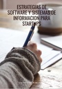 ESTRATEGIAS DE SOFTWARE Y SISTEMAS DE INFORMACION PARA STARTUPS