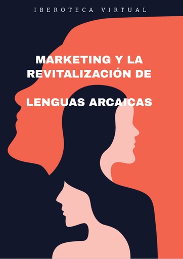 MARKETING Y LA REVITALIZACIÓN DE LENGUAS ARCAICAS