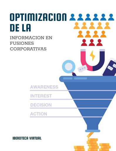 OPTIMIZACION DE LA INFORMACION EN FUSIONES CORPORATIVAS