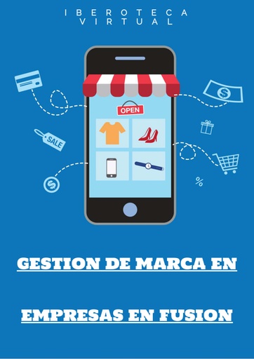 GESTION DE MARCA EN EMPRESAS EN FUSION