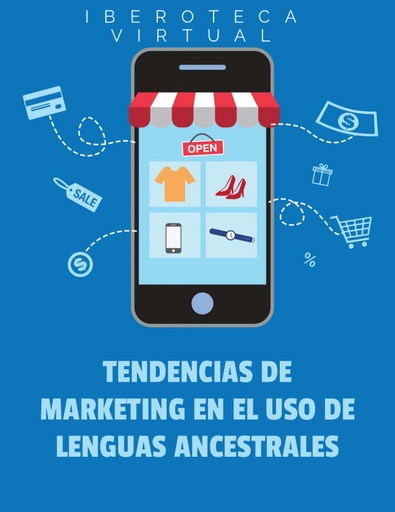 TENDENCIAS DE MARKETING EN EL USO DE LENGUAS ANCESTRALES