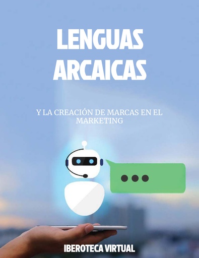 LENGUAS ARCAICAS Y LA CREACIÓN DE MARCAS EN EL MARKETING