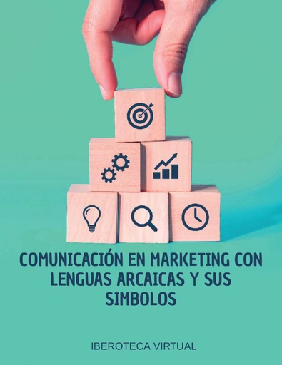 COMUNICACIÓN EN MARKETING CON LENGUAS ARCAICAS Y SUS SIMBOLOS