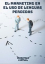 EL MARKETING EN EL USO DE LENGUAS PERDIDAS
