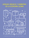 LENGUAS ARCAICAS Y MARKETING EN LA ECONOMÍA GLOBAL