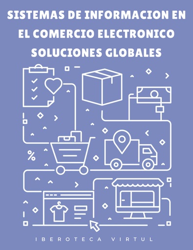 SISTEMAS DE INFORMACION EN EL COMERCIO ELECTRONICO SOLUCIONES GLOBALES