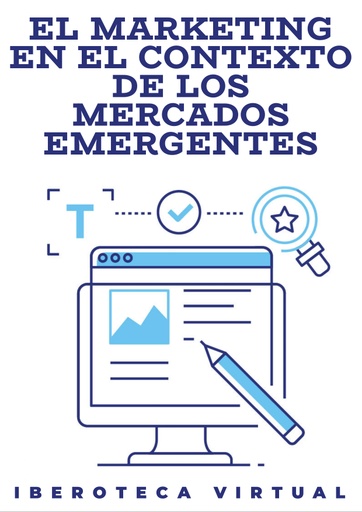 EL MARKETING EN EL CONTEXTO DE LOS MERCADOS EMERGENTES