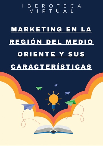 MARKETING EN LA REGIÓN DEL MEDIO ORIENTE Y SUS CARACTERÍSTICAS