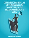 DIFERENCIAS EN LAS ESTRATEGIAS DE MARKETING EN LATINOAMÉRICA Y ASIA