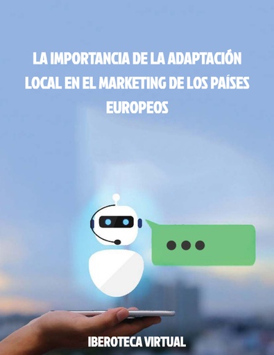 LA IMPORTANCIA DE LA ADAPTACIÓN LOCAL EN EL MARKETING DE LOS PAÍSES EUROPEOS