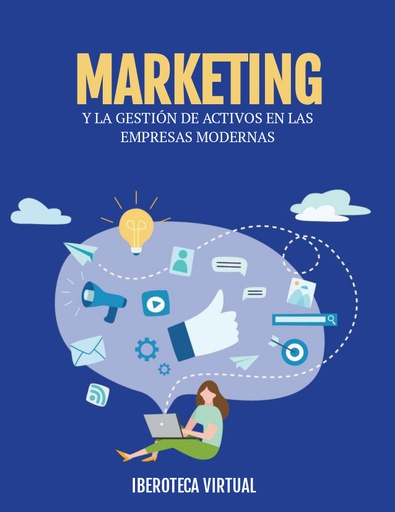 MARKETING Y LA GESTIÓN DE ACTIVOS EN LAS EMPRESAS MODERNAS