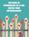 SISTEMAS DE INFORMACION EN LA ERA DIGITAL PARA EMPRENDEDORES