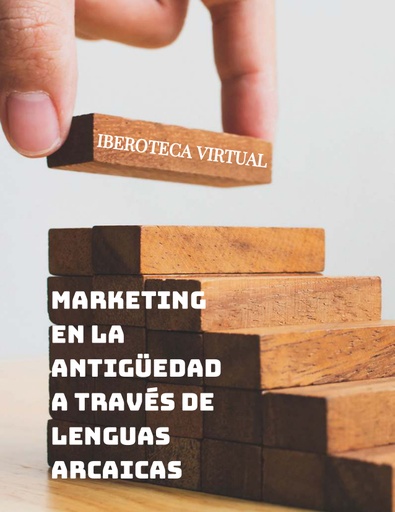 MARKETING EN LA ANTIGÜEDAD A TRAVÉS DE LENGUAS ARCAICAS