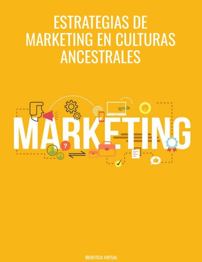 ESTRATEGIAS DE MARKETING EN CULTURAS ANCESTRALES