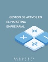 GESTIÓN DE ACTIVOS EN EL MARKETING EMPRESARIAL