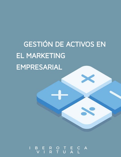 GESTIÓN DE ACTIVOS EN EL MARKETING EMPRESARIAL