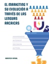 EL MARKETING Y SU EVOLUCIÓN A TRAVÉS DE LAS LENGUAS ARCAICAS