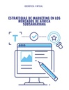 ESTRATEGIAS DE MARKETING EN LOS MERCADOS DE ÁFRICA SUBSAHARIANA