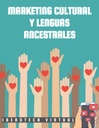 MARKETING CULTURAL Y LENGUAS ANCESTRALES