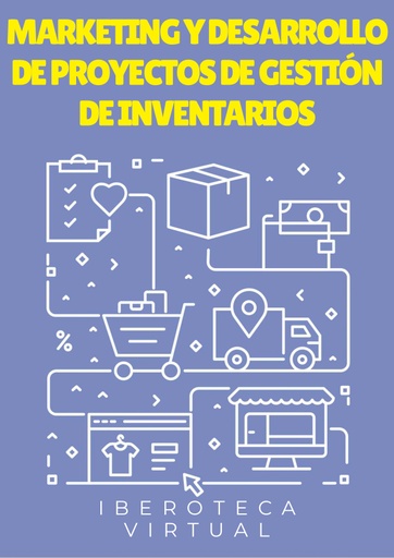 MARKETING Y DESARROLLO DE PROYECTOS DE GESTIÓN DE INVENTARIOS